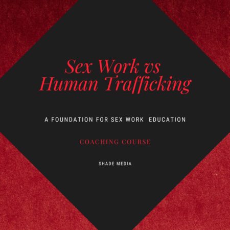 Coaching Sex Work versus Human Trafficking