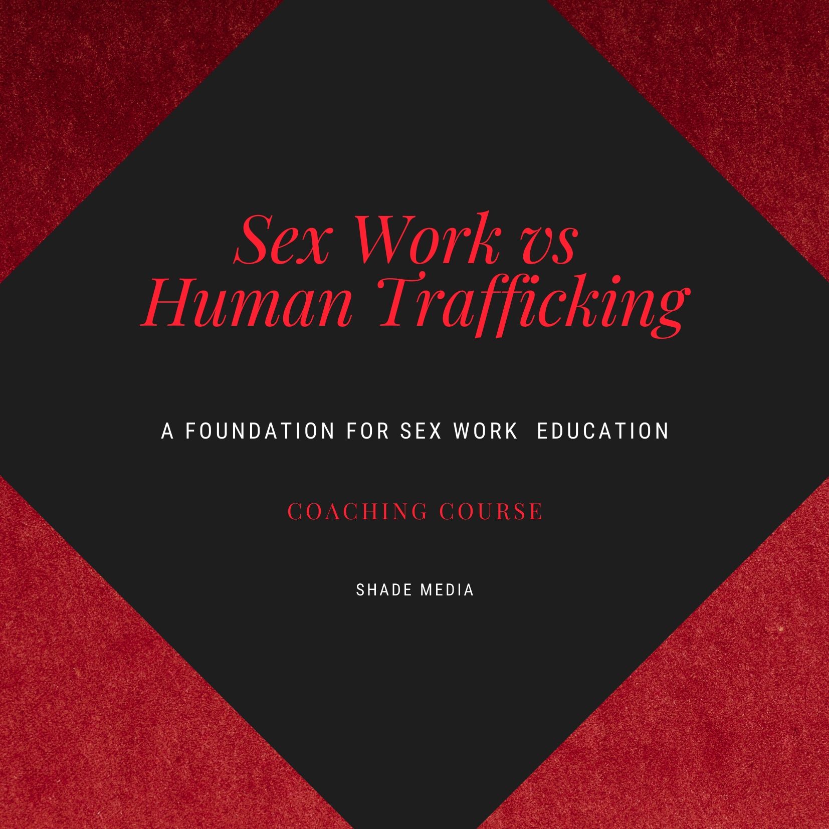 Coaching Sex Work versus Human Trafficking
