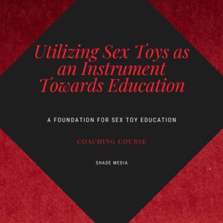 Coaching Utilizing Sex Toys as an Instrument Towards Education