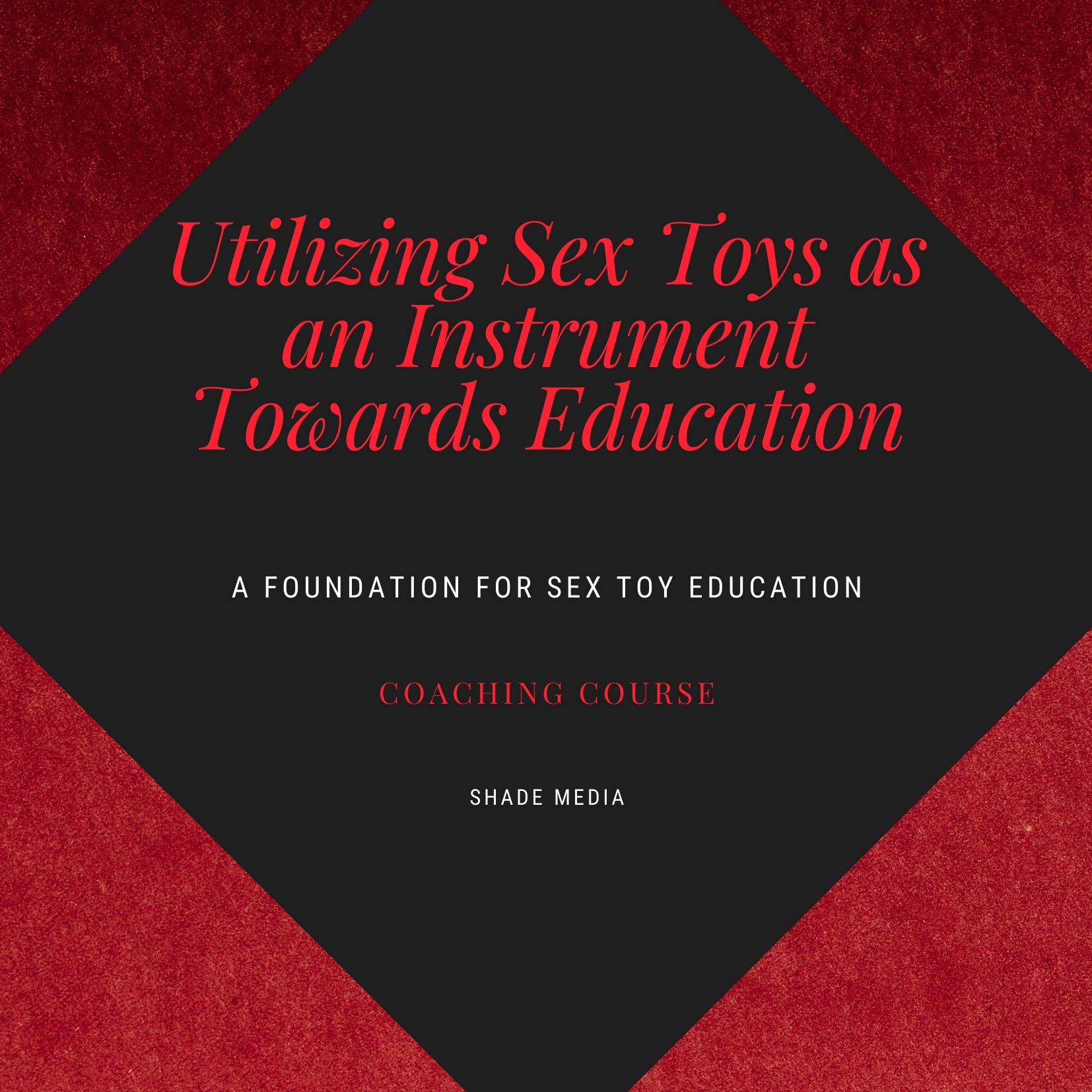 Coaching Utilizing Sex Toys as an Instrument Towards Education