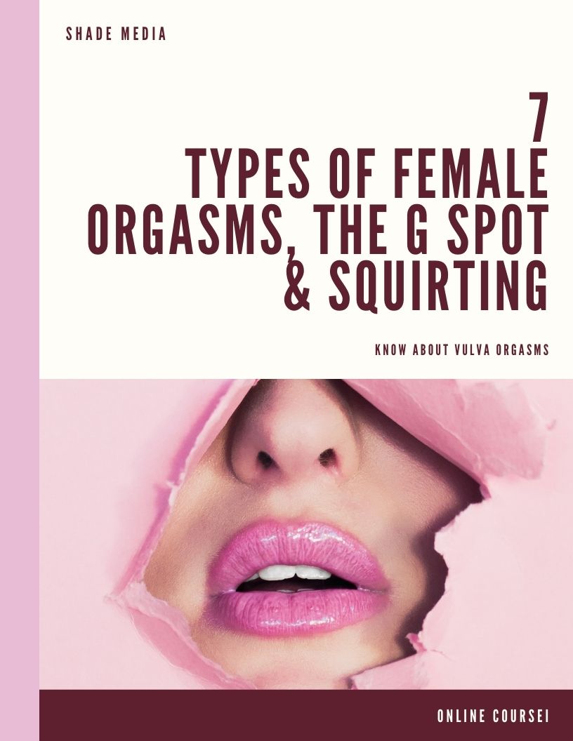 Female Orgasms, the G spot & Squirting
